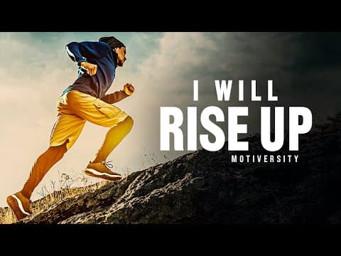 I WILL RISE - Motivational Speech 2023 thumbnail