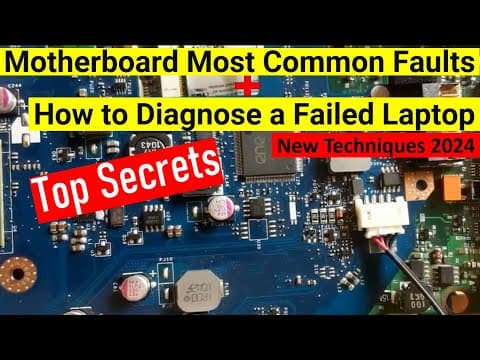 Learn Most Common Faults on a Failed Motherboard - How to diagnose a laptop motherboard Course thumbnail