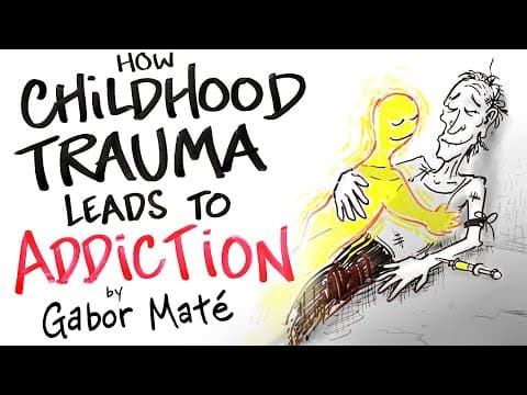 How Childhood Trauma Leads to Addiction - Gabor Maté thumbnail