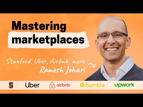 Marketplace lessons from Uber, Airbnb, Bumble, and more | Ramesh Johari (Stanford professor) thumbnail