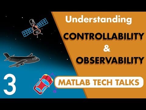 A Conceptual Approach to Controllability and Observability | State Space, Part 3 thumbnail