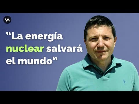 ¿Por qué la energía nuclear puede salvar el mundo?, @OperadorNuclear thumbnail