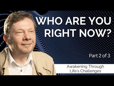 A Guide to The Essence of You | Eckhart Tolle on Awakening Through Life's Challenges (Part 2) thumbnail