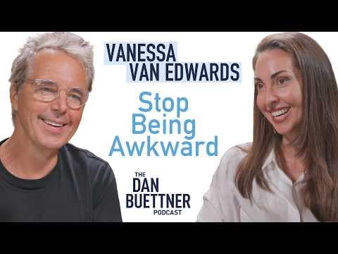 Vanessa Van Edwards on How to Make Friends | Dan Buettner Podcast thumbnail