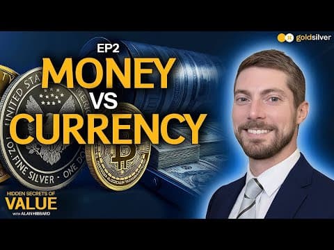 Money vs. Currency | Hidden Secrets of Value Ep. 2 | Alan Hibbard thumbnail