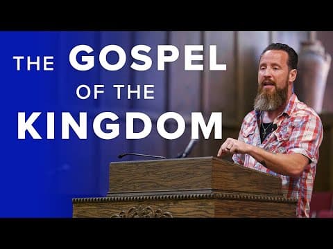 Jeff Durbin: The Gospel Of The Kingdom thumbnail