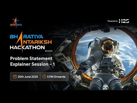 Problem Statement Explainer Session - 1 | Bharatiya Antariksh Hackathon 2025 thumbnail