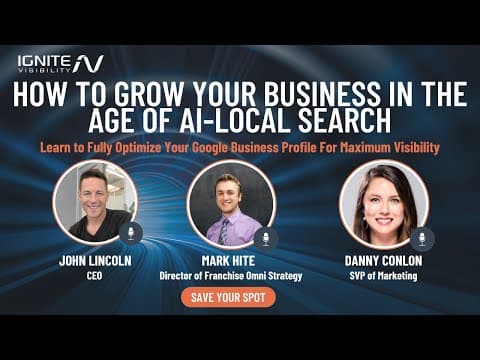 How to Grow Your Business in the Age of AI Local Search | FREE Webinar thumbnail
