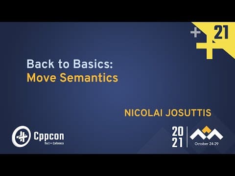 Back to Basics: Move Semantics - Nicolai Josuttis - CppCon 2021 thumbnail