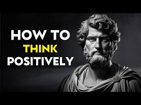 How To Think Positively - Marcus Aurelius (Stoicism) thumbnail