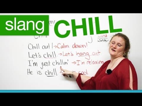 Slang in English - CHILL - "chill out", "let's chill"... thumbnail