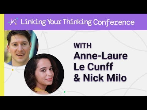 Anne Laure Le Cunff & Nick Milo: How can we do Combinational Creativity? thumbnail