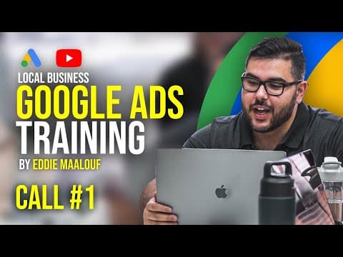 Google Ads Coaching Call #1 by Eddie Maalouf thumbnail