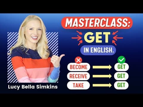 How to use GET in English: MASTERCLASS! thumbnail