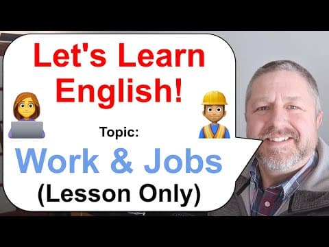 Let's Learn English! Topic: Work and Jobs 👷🏾👩‍💼 (Lesson Only) thumbnail