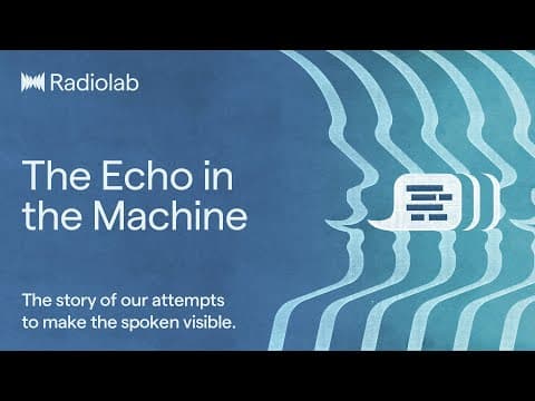The Echo in the Machine | Radiolab Podcast thumbnail