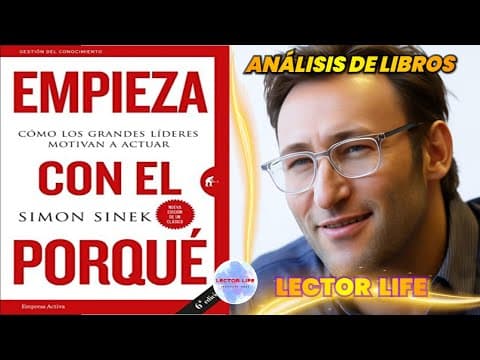 ¿Qué enseña Empieza con el porqué de Simon Sinek? thumbnail