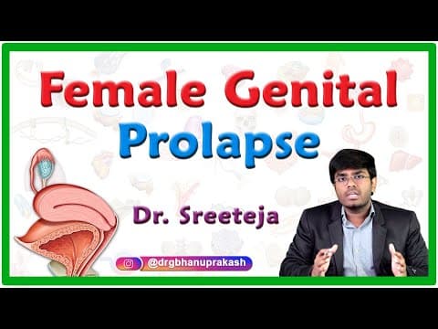 𝐅𝐞𝐦𝐚𝐥𝐞 𝐆𝐞𝐧𝐢𝐭𝐚𝐥 𝐏𝐫𝐨𝐥𝐚𝐩𝐬𝐞 ( 𝐏𝐞𝐥𝐯𝐢𝐜 𝐨𝐫𝐠𝐚𝐧 𝐩𝐫𝐨𝐥𝐚𝐩𝐬𝐞 ) || 𝐎𝐛𝐬𝐭𝐞𝐭𝐫𝐢𝐜𝐬 𝐀𝐧𝐝 𝐆𝐲𝐧𝐚𝐞𝐜𝐨𝐥𝐨𝐠𝐲 thumbnail