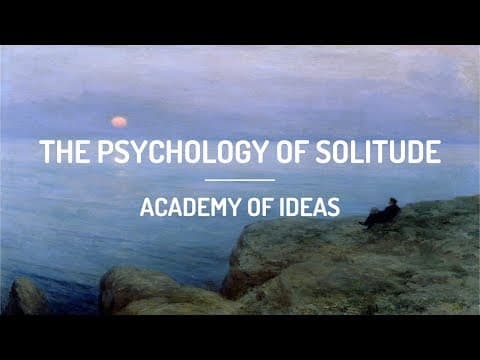 The Psychology of Solitude thumbnail