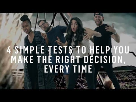Decision Making: 4 Simple Tests To Help You Make The Right Decision thumbnail