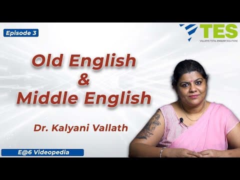 OLD & MIDDLE English | E@6 Videopedia | TES | Kalyani Vallath | NTA NET, K SET, G SET, WB SET, GATE thumbnail