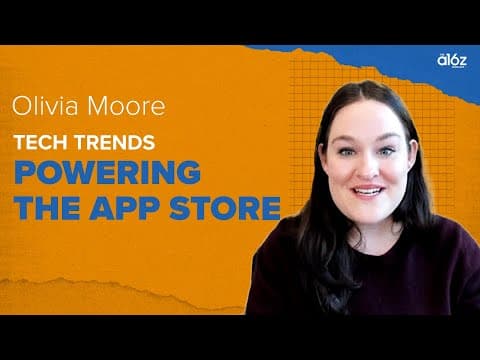 Olivia Moore on Key Trends Powering App Stores thumbnail