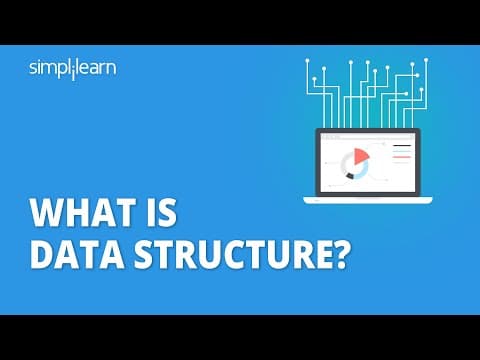 What Is Data Structure? | Introduction To Data Structures | Data Structures Tutorial | Simplilearn thumbnail