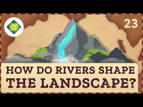 How Do Rivers Shape the Landscape Around Us? thumbnail