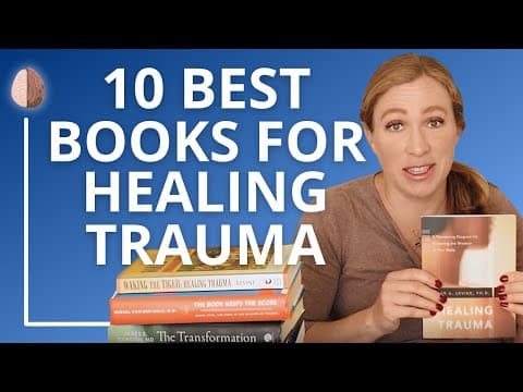 10 Best Trauma Books for Healing Your Past thumbnail