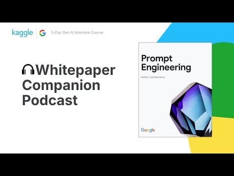 Whitepaper Companion Podcast - Prompt Engineering thumbnail