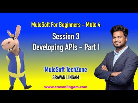 Session 3 : Developing  APIs | Anypoint Studio | RESTful Services| @sravanlingam thumbnail
