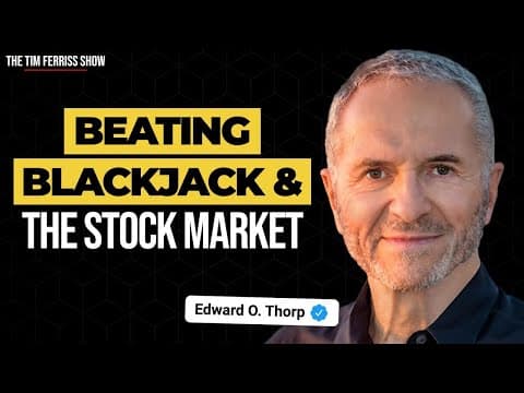How Did Edward O. Thorp Beat Blackjack and the Stock Market? thumbnail