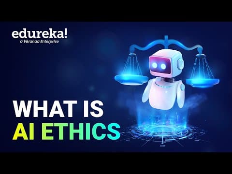 What Is AI Ethics | AI Ethics Foundation | How to Implement AI Ethics | Edureka thumbnail