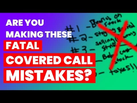 How to Avoid Mistakes in Covered Call Trading thumbnail