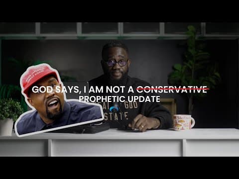 Tell them "I'm not conservative!" | Prophetic Update thumbnail