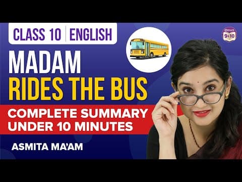 Madam Rides the Bus Class 10 English Complete Chapter Summary Under 10 Mins | CBSE Class 10 Boards thumbnail