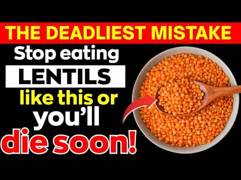 Eat Lentils? Avoid THESE 7 Dangerous MISTAKES | Lentil Mistakes Seniors MUST Know | Senior Health thumbnail