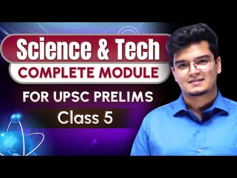 Science & Technology - Class 5 by Dr. Shivin Chaudhary || UPSC CSE 2024 thumbnail