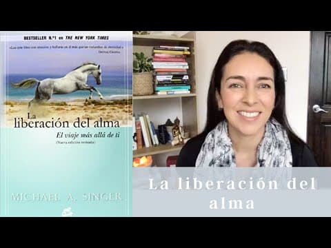 ¿Qué enseña La liberación del alma de Michael Singer? thumbnail