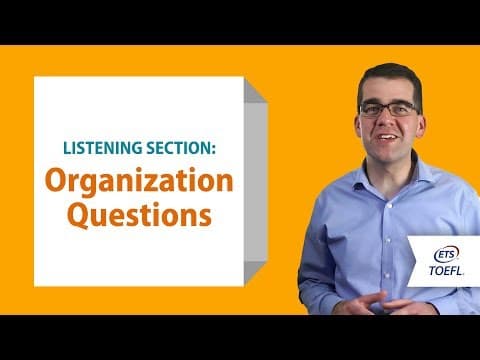TOEFL iBT Listening Questions - Organization │ Inside the TOEFL Test thumbnail