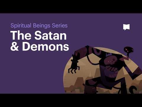 The Satan and Demons • Understand Evil Spiritual Beings in the Bible (Spiritual Beings Series Ep 4) thumbnail