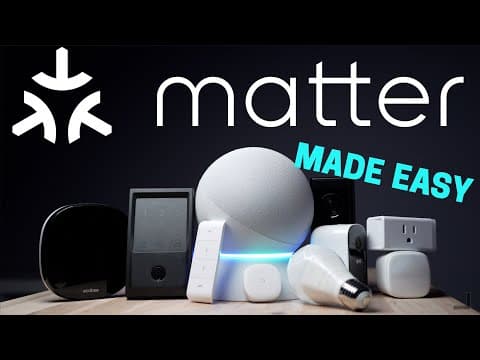 How Matter Changes YOUR Smart Home (made easy!) thumbnail