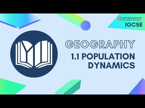 IGCSE Geography: 1.1 Population Dynamics thumbnail