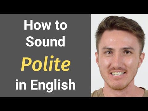 How to Sound More Polite in English Conversations thumbnail