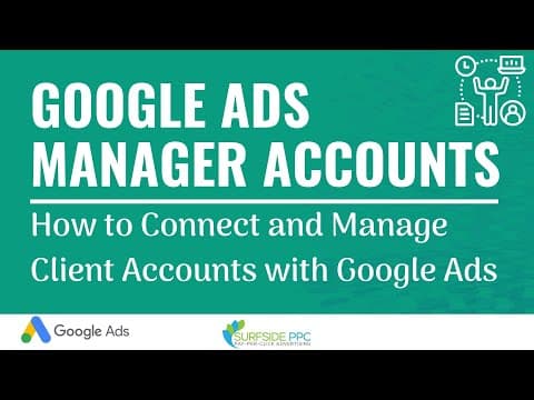 How to Create and Manage Google Ads Manager Accounts thumbnail