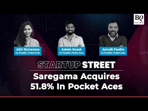 Start Up Street: Saregama Buys 51.8% Stake In Pocket Aces | BQ Prime thumbnail