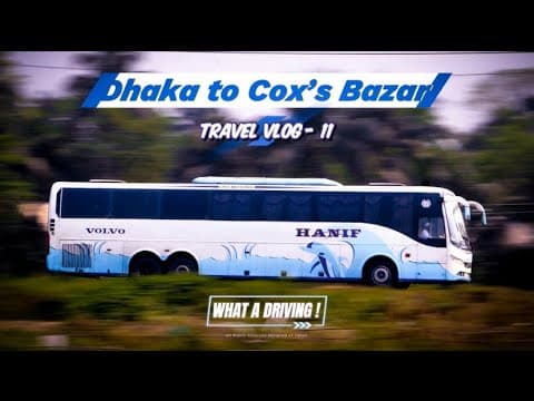 মাএ ৭ ঘন্টায় কক্সবাজার 😵 || ঢাকা টু কক্সবাজার || হানিক ভলভো বাসের খাড়া টানে দিশেহারা সব বাস #hanif thumbnail