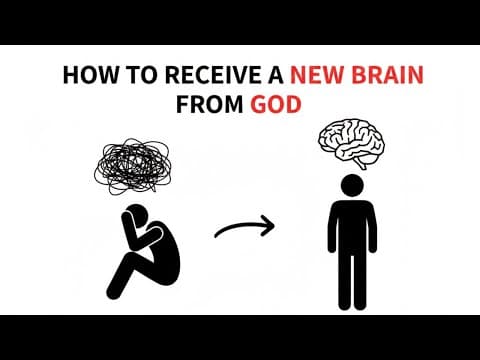 How to Receive a New Brain from God | The Mind Renewal That Changes Everything thumbnail