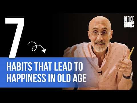 7 Habits That Lead to Happiness in Old Age thumbnail