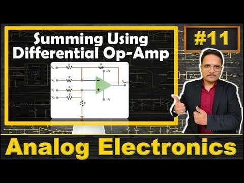 Summing Using Differential Operational Amplifier (Basics, Circuit & Output Derivation) Explained thumbnail